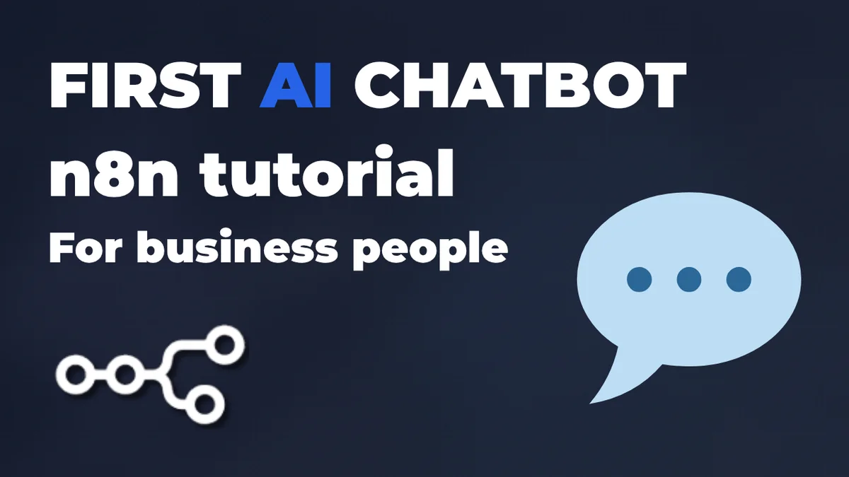 No-Code AI for Business #1: Build Your First AI Chatbot (n8n Tutorial)